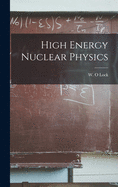 High Energy Nuclear Physics