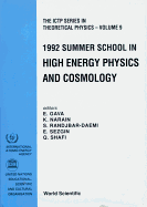 High Energy Physics and Cosmology - Proceedings of the 1992 Summer School
