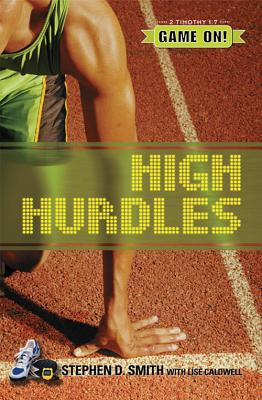 High Hurdles - Smith, Stephen D, and Caldwell, Lise