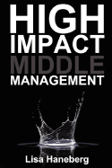 High Impact Middle Management