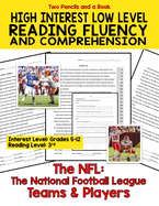 High Interest Low Level Reading Comprehension and Fluency The NFL: The National Football League Teams & Players