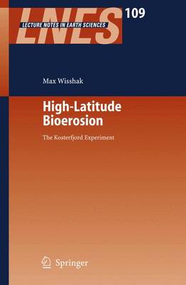 High-Latitude Bioerosion: The Kosterfjord Experiment - Wisshak, Max