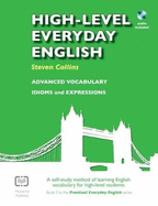High-Level Everyday English with Audio: A Self-Study Method of Learning English Vocabulary for High-Level Students