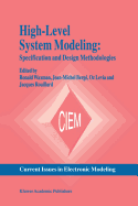 High-Level System Modeling: Specification and Design Methodologies