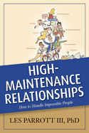 High-Maintenance Relationships