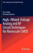 High-/Mixed-Voltage Analog and RF Circuit Techniques for Nanoscale CMOS