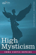 High Mysticism - Hopkins, Emma Curtis