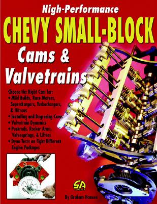High-Performance Chevy Small-Block Cams & Valvetrains - Hansen, Graham