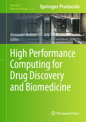 High Performance Computing for Drug Discovery and Biomedicine - Heifetz, Alexander (Editor)