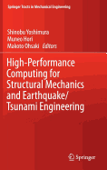 High-Performance Computing for Structural Mechanics and Earthquake/Tsunami Engineering