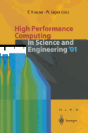 High Performance Computing in Science and Engineering '01: Transactions of the High Performance Computing Center Stuttgart (Hlrs) 2001 - Krause, Egon (Editor), and Jger, Willi (Editor)