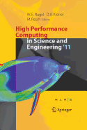 High Performance Computing in Science and Engineering '11: Transactions of the High Performance Computing Center, Stuttgart (Hlrs) 2011