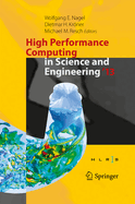 High Performance Computing in Science and Engineering '13: Transactions of the High Performance Computing Center, Stuttgart (Hlrs) 2013