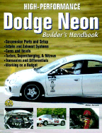 High-Performance Dodge Neon Builder's Handbook