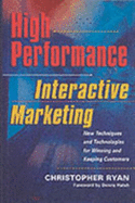High performance interactive marketing
