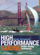 High Performance Sailing: Faster Racing Techniques