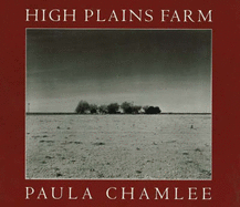 High Plains Farm - Chamlee, Paula, and Thompson, George F (Foreword by)