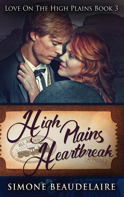 High Plains Heartbreak - Beaudelaire, Simone