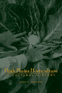 High Plains Horticulture: A History
