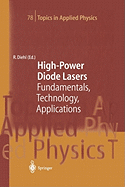 High-Power Diode Lasers: Fundamentals, Technology, Applications