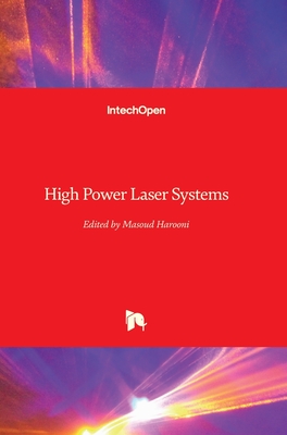 High Power Laser Systems - Harooni, Masoud (Editor)