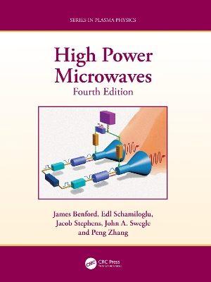 High Power Microwaves - Benford, James, and Schamiloglu, Edl, and Stephens, Jacob Coty