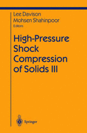 High-Pressure Shock Compression of Solids III