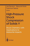High-Pressure Shock Compression of Solids V: Shock Chemistry with Applications to Meteorite Impacts