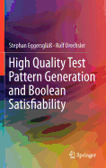 High Quality Test Pattern Generation and Boolean Satisfiability