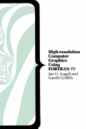 High Resolution Computer Graphics Using Fortran 77