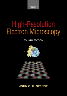 High-Resolution Electron Microscopy - Spence, John C. H.