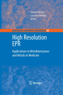 High Resolution EPR: Applications to Metalloenzymes and Metals in Medicine