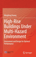 High-Rise Buildings under Multi-Hazard Environment: Assessment and Design for Optimal Performance