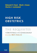 High Risk Obstetrics: The Requisites in Obstetrics & Gynecology