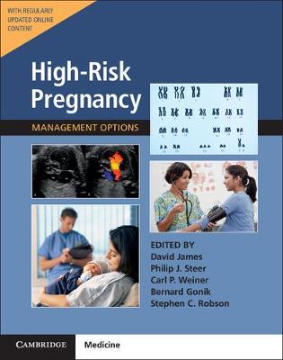 High-Risk Pregnancy with Online Resource: Management Options - James, David (Editor), and Steer, Philip J. (Editor), and Weiner, Carl P. (Editor)