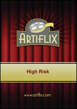 High Risk - Stewart Raffill