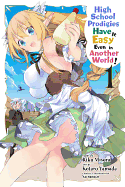 High School Prodigies Have It Easy Even in Another World!, Vol. 1 (manga)