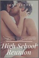 High School Reunion: Forced, Taboo, Dominant, Rough Swingers, Filthy Age Gap, Erotic Bedtime Short Sex Stories