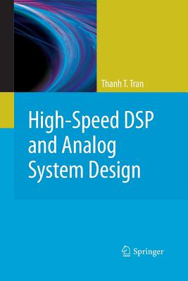 High-Speed DSP and Analog System Design - Tran, Thanh T