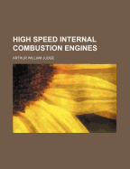 High Speed Internal Combustion Engines