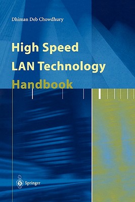 High Speed LAN Technology Handbook - Chowdhury, Dhiman D.