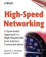 High-Speed Networking: A Systematic Approach to High-Bandwidth Low-Latency Communication