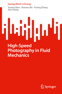 High-Speed Photography in Fluid Mechanics