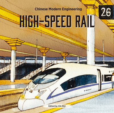 High-Speed Rail - Xia, Rui