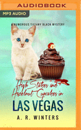 High Stakes and Hazelnut Cupcakes in Las Vegas: A Humorous Tiffany Black Mystery