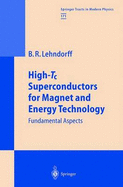 High-Tc Superconductors for Magnet and Energy Technology: Fundamental Aspects