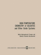 High-Temperature Chemistry of Silicates and Other Oxide Systems / Vysokotemperaturnaya Khimiya Silikatnykh I Drugikh Okisnykh Sistem / Bicootemepatpha Xm Cathix  px Ochix | Cctem