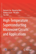 High-Temperature Superconducting Microwave Circuits and Applications