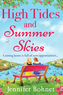 High Tides and Summer Skies: A heartwarming, uplifting story of friendship from Jennifer Bohnet