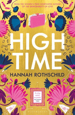 High Time: High stakes and high jinx in the world of art and finance - Rothschild, Hannah